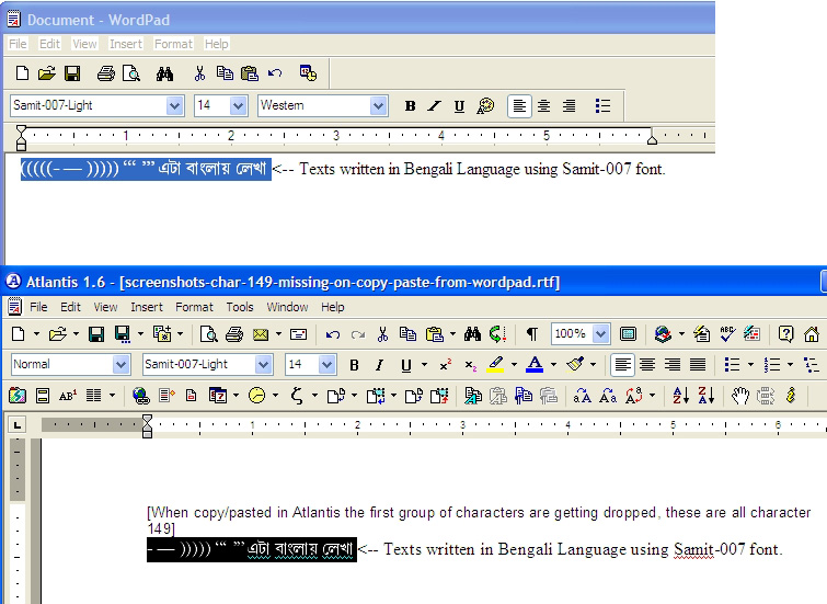 wordpad, matter typed and did a ctrl+c, when I did a ctrl+v  the char 149 gets dropped. (samit-007 font was used)